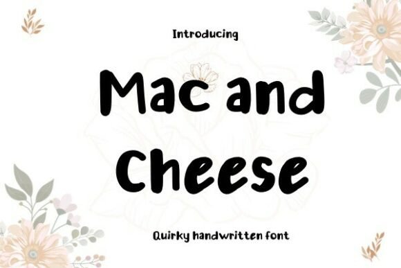 A Maker's Guide to the Mac and Cheese Handwritten Font