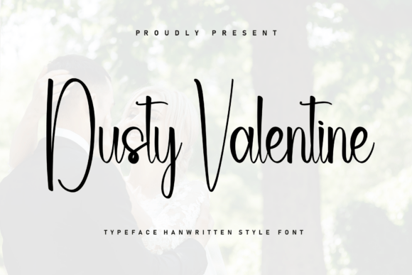 Dusty Valentine: A Font That Brings Warmth to Everything You Make