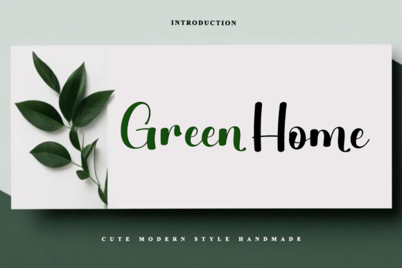 Green Home Typeface: A Warm Script Font for Digital Brands