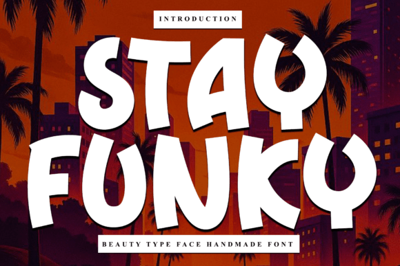 Stay Funky: A Versatile Script Font for Creative Campaigns